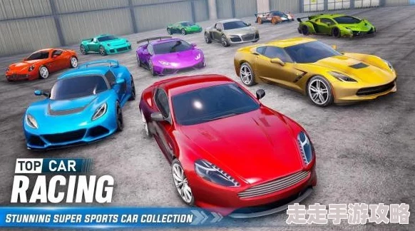 2024年极速激情必玩！热门极速赛车游戏大合集爆料